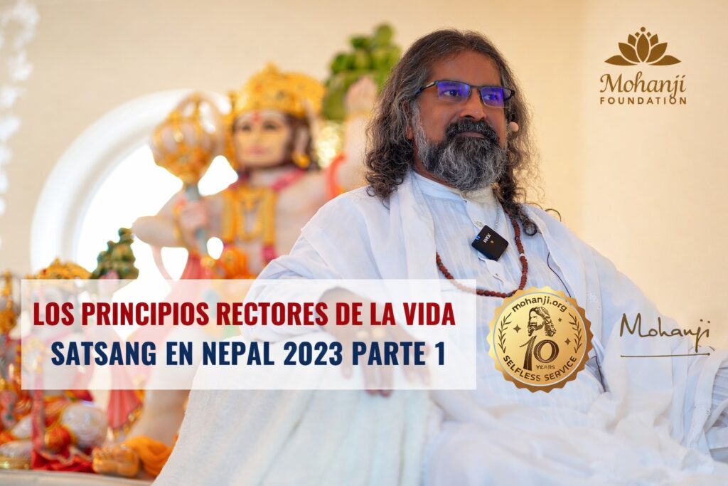 Los principios rectores de la vida: Satsang en Nepal 2023: parte 1